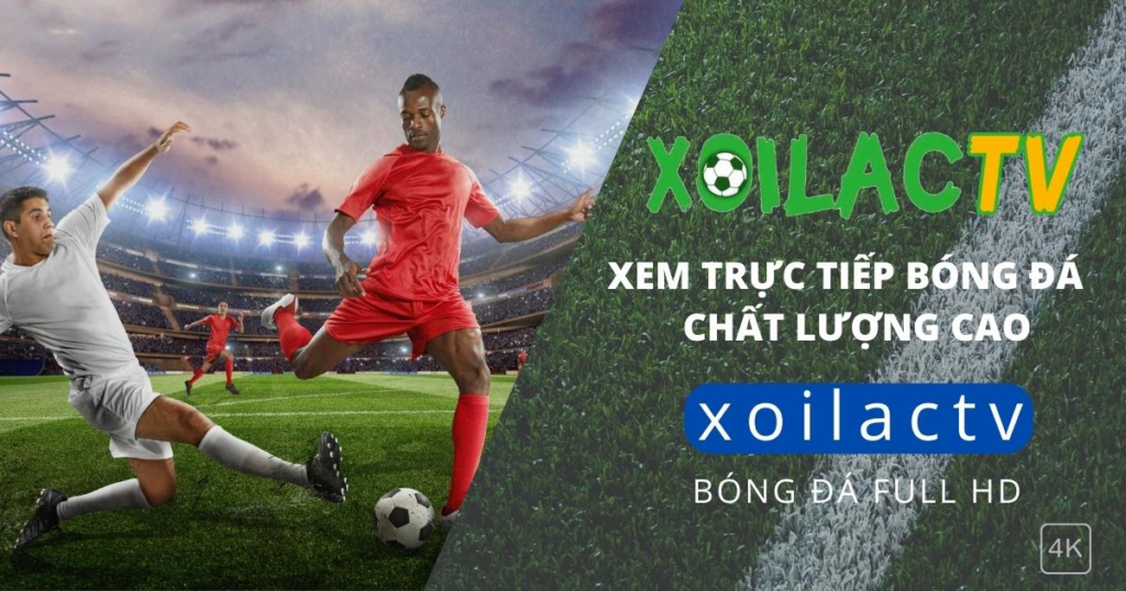 Xem bóng đá trực tuyến Xoilac TV
